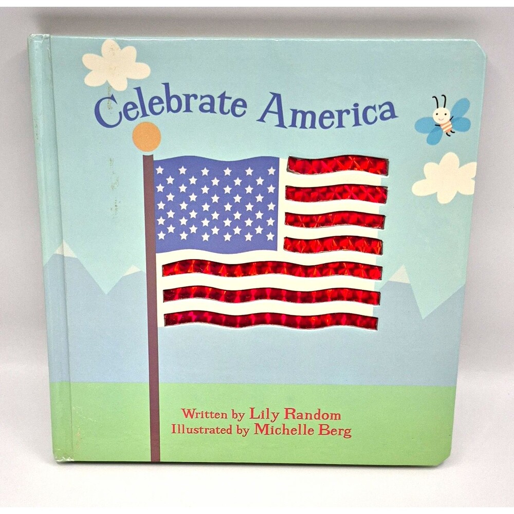 Celebrate America Board Book (Celebrate Ser.) Illustrated Lily Random, 2003 VTNG